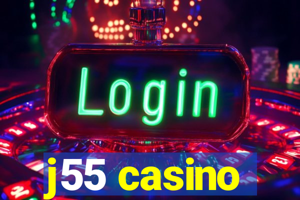 j55 casino